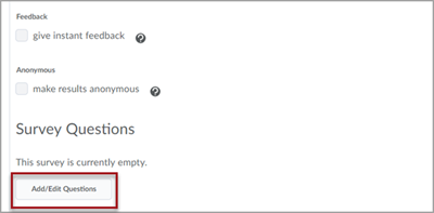 The Survey Questions section on the Properties tab of the New Survey creation page with a red box around the "Add/Edit Questions" button.