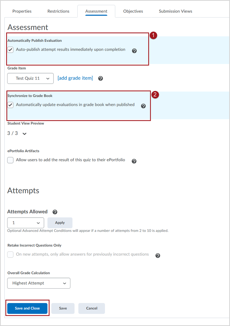 Labeled screenshot of the Assessment tab of the quiz creation interface, showing 1. a checked box to "Auto-publish attempt results immediately upon completion" and 2. a checked box to "Automatically update evaluations in grade book when published." There is also a red box around the "Save and Close" button at the bottom of the page.