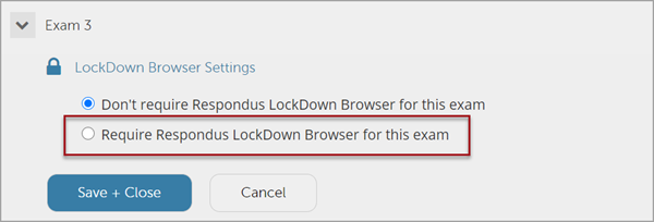Lockdown Browser settings for Exam 3, with radial buttons for "Don't require Respondus Lockdown Browser for this exam" and "Require Respondus Lockdown Browser for this exam". The latter has a red box around it