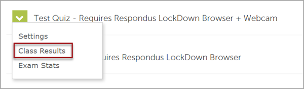 Dropdown menu associated with a "Test Quiz" in the Respondus Lockdown Browser settings. There is a red box around the "Class Results" option in the dropdown menu