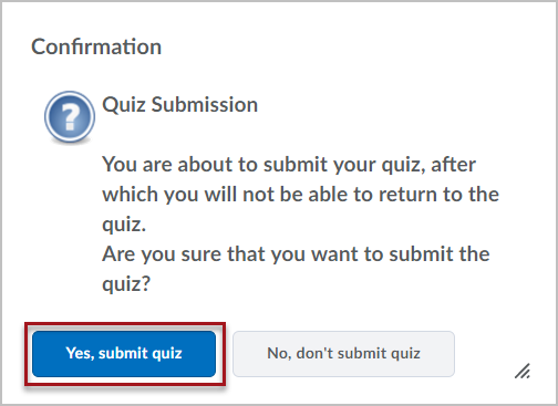 Confirmation screen for quiz submission, asking the user if they are ready to submit the quiz. There are buttons for "Yes, submit quiz" and "No, don't submit quiz", with a red box around the Yes option.