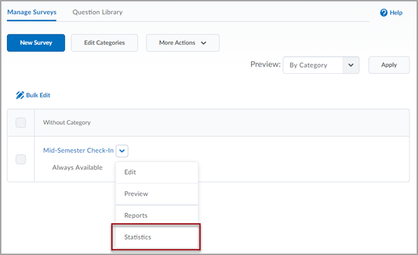 D2L Surveys tool screen with the dropdown associated with a survey called "Mid-Semester Check-In" expanded out. There is a red box around the "Statistics" option in the dropdown menu