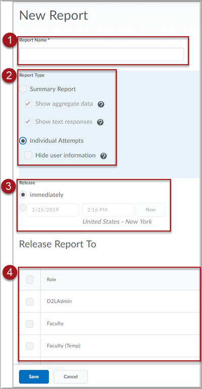 Labeled screenshot of the New Report creation screen, showing fields for 1. Report Name, 2. Report Type with radial menu options for "Summary Report" and "Individual Attempts", 3. Release date, and 4. Release Report To checkboxes corresponding to each D2L user role.