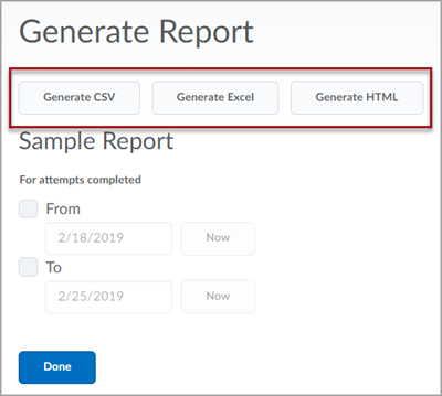 A page titled "Generate Report" with buttons to "Generate CSV", "Generate Excel" and "Generate HTML". Below the buttons are date fields to limit to attempts completed between the specified dates.