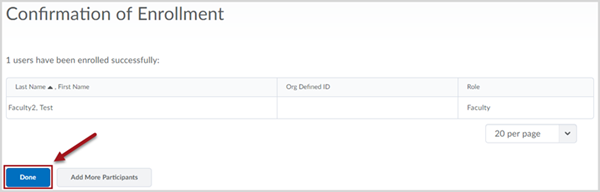 Confirmation of Enrollment screen showing user Test Faculty2 has been enrolled successfully in the Faculty role. There is a red box around and red arrow pointing to the "Done" button in the bottom left corner of the page.