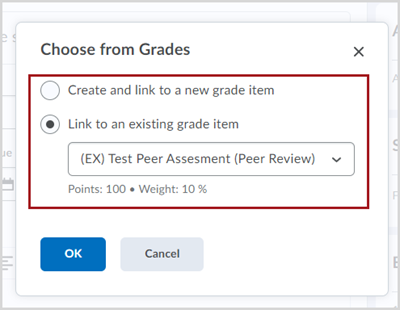 Pop-up window titled "Choose from Grades" with a red box around the unselected "Create and link to a new grade item" option and the selected "Link to an existing grade item" option, which shows a linked grade item titled "Test Peer Assessment (Peer Review)".