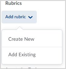 "Add rubric" dropdown menu expanded out, displaying the options of "Create New" and "Add Existing".