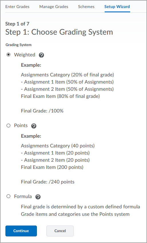 Step 1 of the Grade Setup Wizard interface showing three types of grading systems, with options for Weighted, Points, and Formula. Weight is selected.