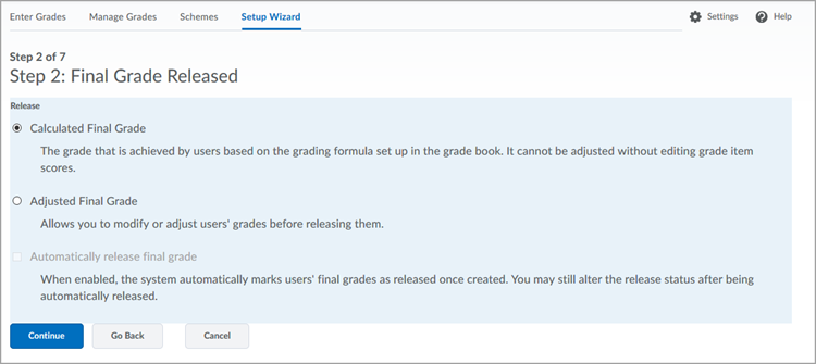 Step 2 of the Grade Setup Wizard interface showing the options for releasing the final grade, with the selected option of "Calculated Final Grade" and the unselected option "Adjusted Final Grade". There is also a greyed out checkbox for "Automatically release final grade".