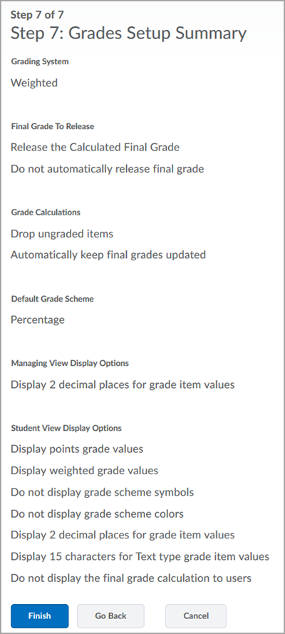 Step 7 of the Grade Setup Wizard interface showing a summary of all options selected in the previous steps. There are buttons at the bottom of the screen for "Finish", "Go Back", and "Cancel"
