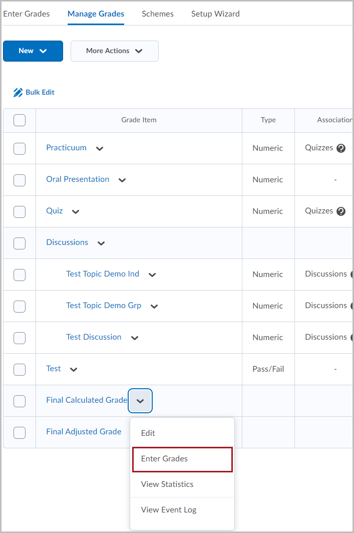 Manage Grades screen in D2L Brightspace showing a variety of grade items in a tabular list. At the bottom of the list are rows for "Final Calculated Grade" and "Final Adjusted Grade". The dropdown menu associated with "Final Calculated Grade" is expanded out and there is a red box around the "Enter Grades" option in the menu.