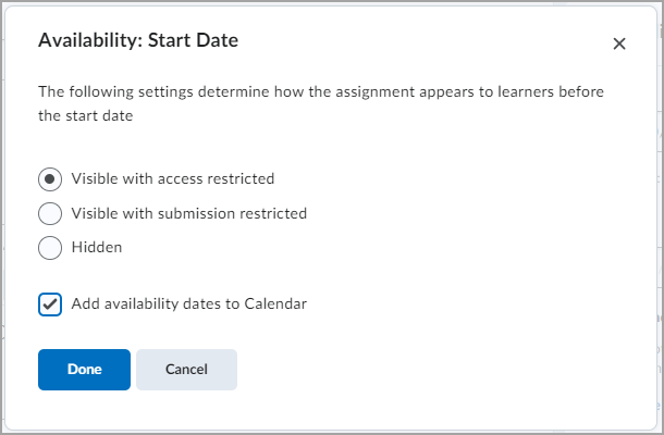 The Availability: Start Date popup window in D2L Brightspace with the "Visible with access restricted" option selected