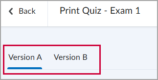 Print Quiz interface highlighting that there is a Version A and a Version B quiz