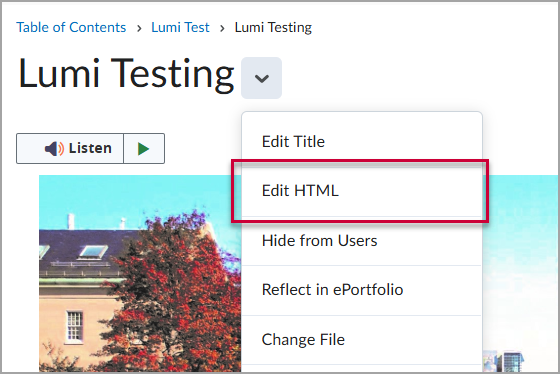 A content topic page titled "Lumi Testing" with the dropdown associated with the topic expanded. There is a red box around the "Edit HTML" option within the dropdown menu.