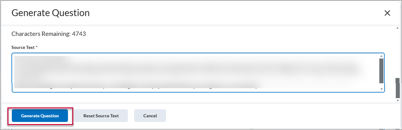 Pop-up window titled "Generate Question" with a large text box of Source Text that has been blurred out. At the bottom of the page are buttons for "Generate Question", "Reset Source Text", and "Cancel". There is a red box around the "Generate Question" button.